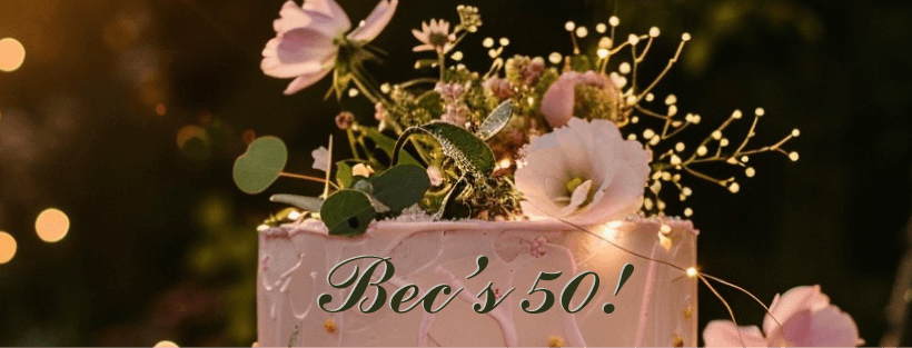 Bec Abram's 50th Birthday
